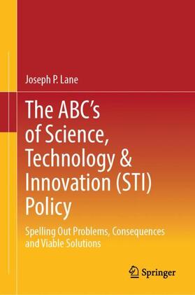 Lane |  The ABC's of Science, Technology & Innovation (STI) Policy | Buch |  Sack Fachmedien