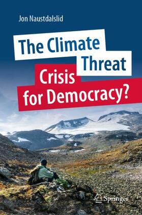 Naustdalslid |  The Climate Threat. Crisis for Democracy? | Buch |  Sack Fachmedien