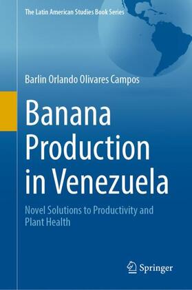 Olivares Campos |  Banana Production in Venezuela | Buch |  Sack Fachmedien