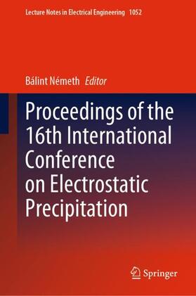 Németh |  Proceedings of the 16th International Conference on Electrostatic Precipitation | Buch |  Sack Fachmedien