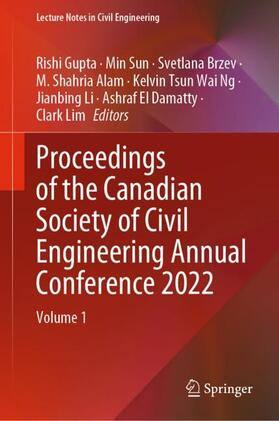 Gupta / Sun / Brzev |  Proceedings of the Canadian Society of Civil Engineering Annual Conference 2022 | Buch |  Sack Fachmedien