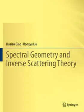 Liu / Diao |  Spectral Geometry and Inverse Scattering Theory | Buch |  Sack Fachmedien