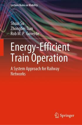 Su / Goverde / Tian |  Energy-Efficient Train Operation | Buch |  Sack Fachmedien