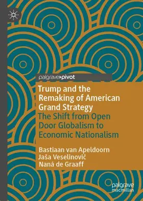 van Apeldoorn / de Graaff / Veselinovic |  Trump and the Remaking of American Grand Strategy | Buch |  Sack Fachmedien