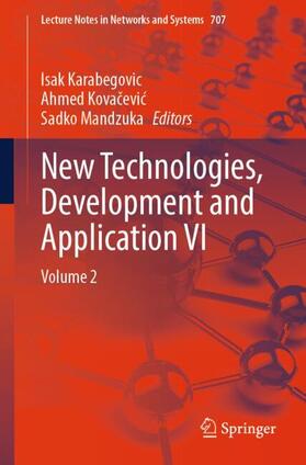 Karabegovic / Kovacevic / Kovacevic |  New Technologies, Development and Application VI | Buch |  Sack Fachmedien