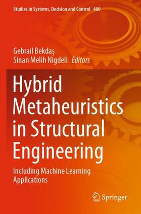 Bekdas / Bekdas / Nigdeli |  Hybrid Metaheuristics in Structural Engineering | Buch |  Sack Fachmedien