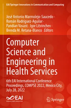 Marmolejo-Saucedo / Rodríguez-Aguilar / Retana-Blanco |  Computer Science and Engineering in Health Services | Buch |  Sack Fachmedien