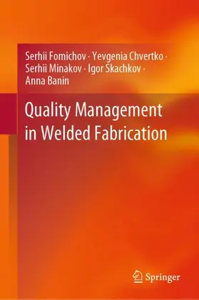 Fomichov / Chvertko / Banin |  Quality Management in Welded Fabrication | Buch |  Sack Fachmedien