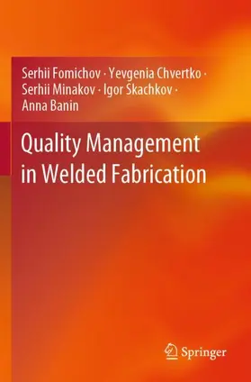 Fomichov / Chvertko / Banin |  Quality Management in Welded Fabrication | Buch |  Sack Fachmedien