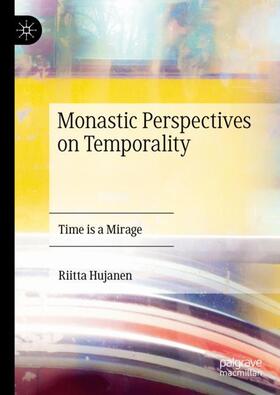 Hujanen |  Monastic Perspectives on Temporality | Buch |  Sack Fachmedien