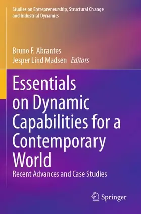 Madsen / Abrantes | Essentials on Dynamic Capabilities for a Contemporary World | Buch | 978-3-031-34816-7 | sack.de