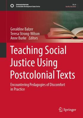 Balzer / Burke / Strong-Wilson |  Teaching Social Justice Using Postcolonial Texts | Buch |  Sack Fachmedien