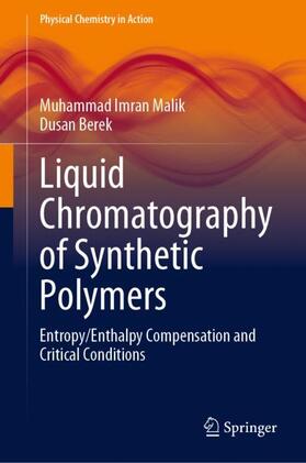 Berek / Malik |  Liquid Chromatography of Synthetic Polymers | Buch |  Sack Fachmedien