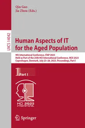 Gao / Zhou |  Human Aspects of IT for the Aged Population | eBook | Sack Fachmedien