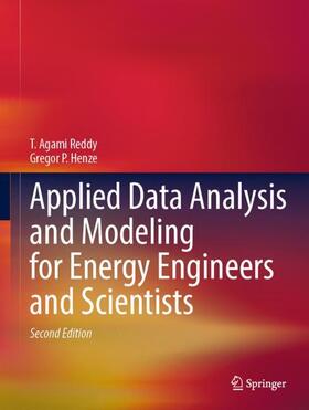 Henze / Reddy |  Applied Data Analysis and Modeling for Energy Engineers and Scientists | Buch |  Sack Fachmedien