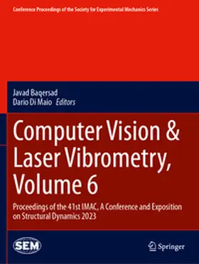 Di Maio / Baqersad |  Computer Vision & Laser Vibrometry, Volume 6 | Buch |  Sack Fachmedien