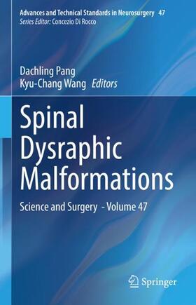Wang / Pang |  Spinal Dysraphic Malformations | Buch |  Sack Fachmedien