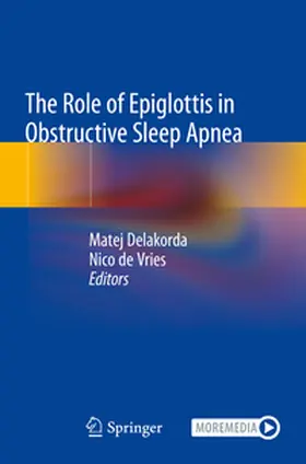 de Vries / Delakorda |  The Role of Epiglottis in Obstructive Sleep Apnea | Buch |  Sack Fachmedien