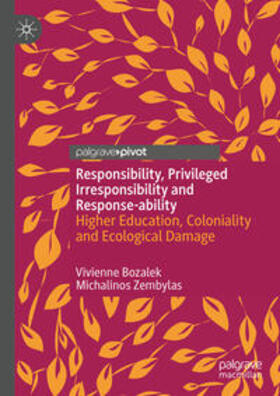 Bozalek / Zembylas |  Responsibility, Privileged Irresponsibility and Response-ability | eBook | Sack Fachmedien