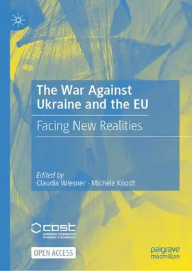 Knodt / Wiesner |  The War Against Ukraine and the EU | Buch |  Sack Fachmedien