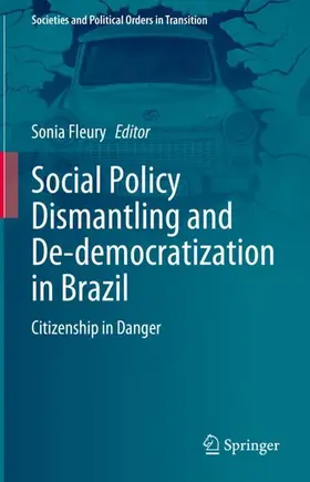 Fleury |  Social Policy Dismantling and De-democratization in Brazil | Buch |  Sack Fachmedien