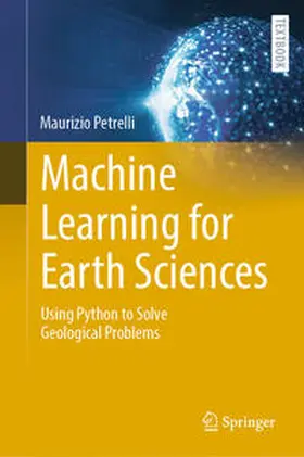 Petrelli |  Machine Learning for Earth Sciences | eBook | Sack Fachmedien