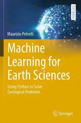 Petrelli |  Machine Learning for Earth Sciences | Buch |  Sack Fachmedien