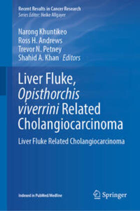 Khuntikeo / Andrews / Petney |  Liver Fluke, Opisthorchis viverrini Related Cholangiocarcinoma | eBook | Sack Fachmedien