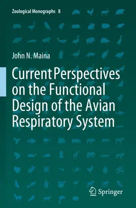 Maina |  Current Perspectives on the Functional Design of the Avian Respiratory System | Buch |  Sack Fachmedien