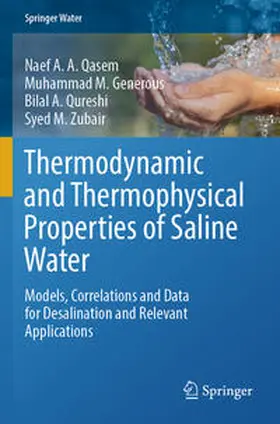 Qasem / Zubair / Generous |  Thermodynamic and Thermophysical Properties of Saline Water | Buch |  Sack Fachmedien