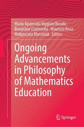 Bicudo / Marciniak / Czarnocha |  Ongoing Advancements in Philosophy of Mathematics Education | Buch |  Sack Fachmedien