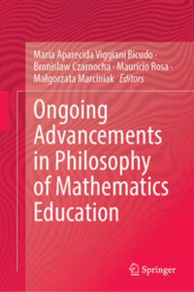 Bicudo / Czarnocha / Rosa |  Ongoing Advancements in Philosophy of Mathematics Education | eBook | Sack Fachmedien