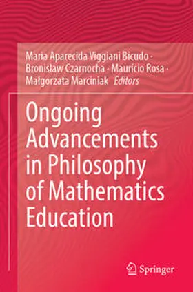 Bicudo / Marciniak / Czarnocha |  Ongoing Advancements in Philosophy of Mathematics Education | Buch |  Sack Fachmedien