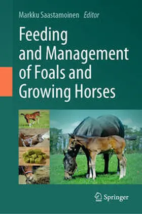 Saastamoinen |  Feeding and Management of Foals and Growing Horses | eBook | Sack Fachmedien