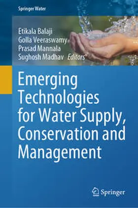 Balaji / Veeraswamy / Mannala |  Emerging Technologies for Water Supply, Conservation and Management | eBook | Sack Fachmedien