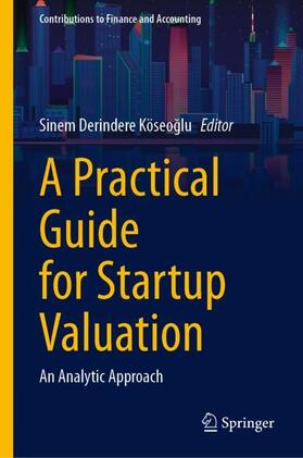 Derindere Köseoglu / Derindere Köseoglu |  A Practical Guide for Startup Valuation | Buch |  Sack Fachmedien