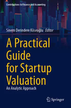 Derindere Köseoglu / Derindere Köseoglu |  A Practical Guide for Startup Valuation | Buch |  Sack Fachmedien