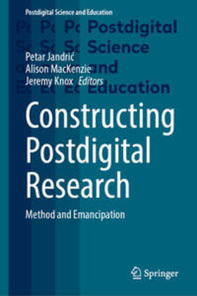 Jandric / Jandric / MacKenzie |  Constructing Postdigital Research | eBook | Sack Fachmedien