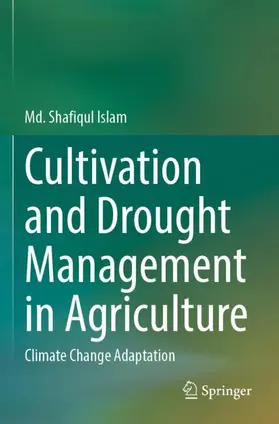 Islam |  Cultivation and Drought Management in Agriculture | Buch |  Sack Fachmedien