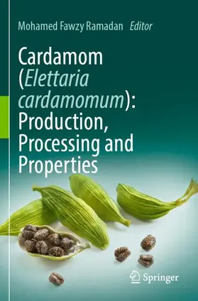 Ramadan |  Cardamom (Elettaria cardamomum): Production, Processing and Properties | Buch |  Sack Fachmedien