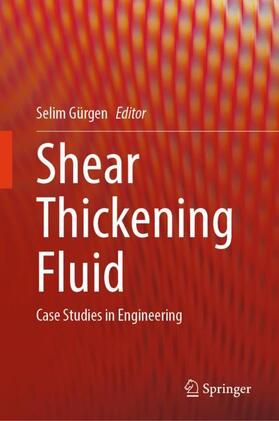 Gürgen |  Shear Thickening Fluid | Buch |  Sack Fachmedien