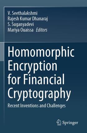 Seethalakshmi / Ouaissa / Dhanaraj |  Homomorphic Encryption for Financial Cryptography | Buch |  Sack Fachmedien