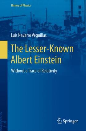 Navarro Veguillas |  The Lesser-Known Albert Einstein | Buch |  Sack Fachmedien