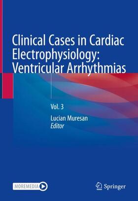 Muresan |  Clinical Cases in Cardiac Electrophysiology: Ventricular Arrhythmias | Buch |  Sack Fachmedien
