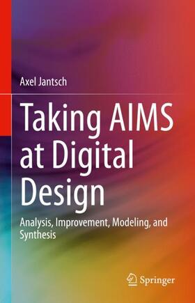 Jantsch |  Taking AIMS at Digital Design | Buch |  Sack Fachmedien