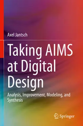 Jantsch |  Taking AIMS at Digital Design | Buch |  Sack Fachmedien