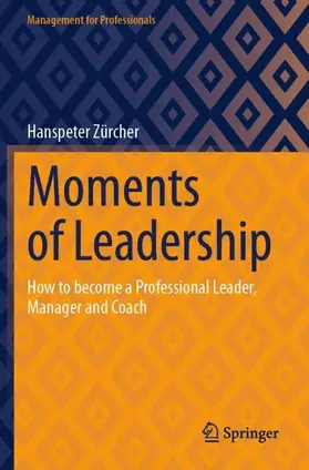 Zürcher |  Moments of Leadership | Buch |  Sack Fachmedien