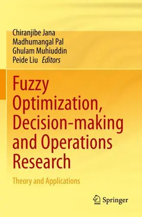 Jana / Liu / Pal |  Fuzzy Optimization, Decision-making and Operations Research | Buch |  Sack Fachmedien