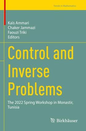 Ammari / Jammazi / Triki |  Control and Inverse Problems | Buch |  Sack Fachmedien