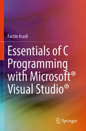 Asadi |  Essentials of C Programming with Microsoft® Visual Studio® | Buch |  Sack Fachmedien